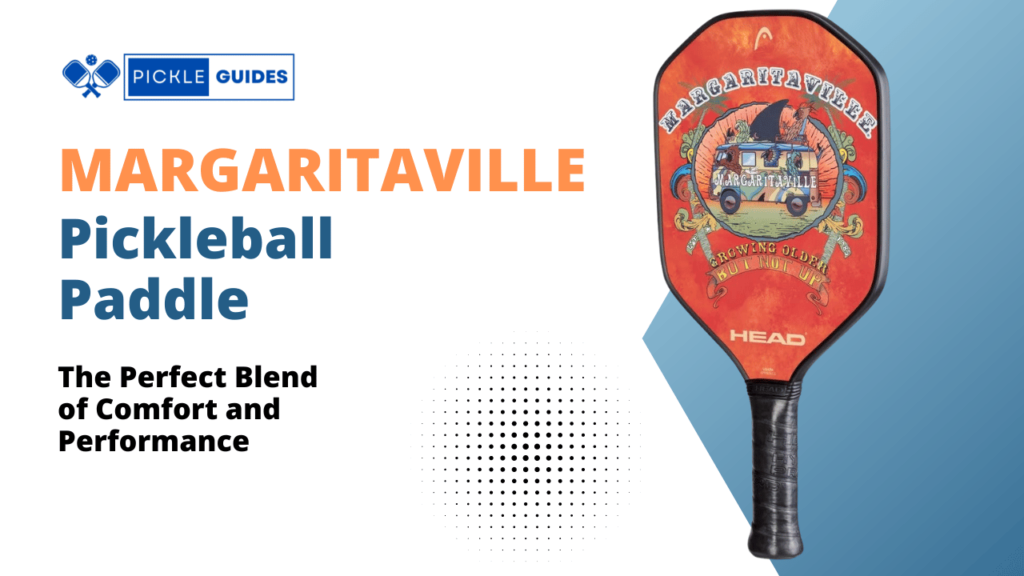 Margaritaville Pickleball Paddle Review: The Ultimate Guide!